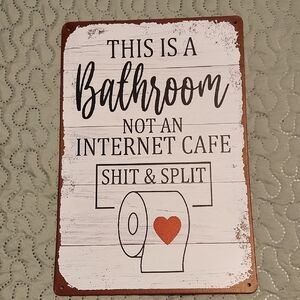 Bathroom Sign - 'This Is A Bathroom Not An Internet Cafe' - White & Rust